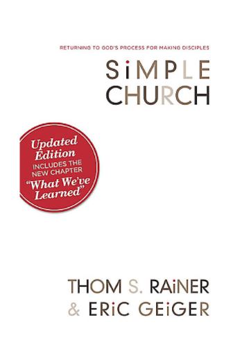 Simple Church : Returning To Gods Process for Making Disciples/ SC